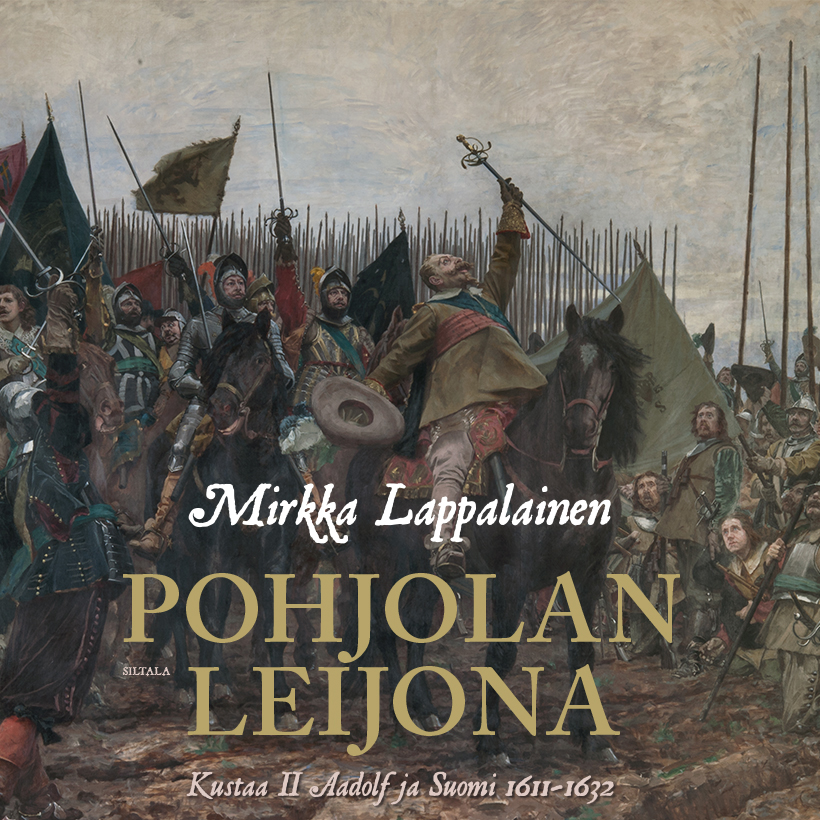 Lappalainen, Mirkka - Pohjolan leijona: Kustaa II Aadolf ja Suomi 1611-1632, äänikirja