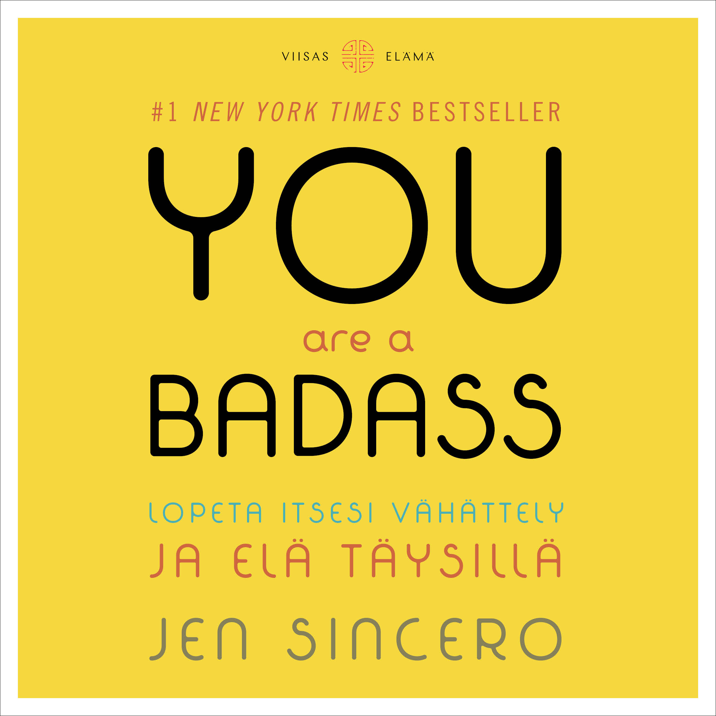 Sincero, Jen - You Are a Badass, äänikirja