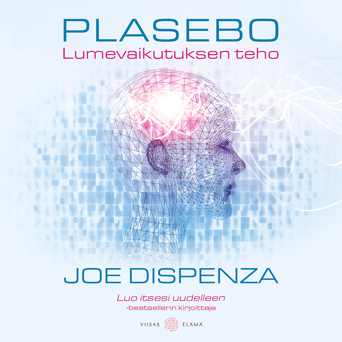 Dispenza, Joe - Plasebo meditaatio, audiobook