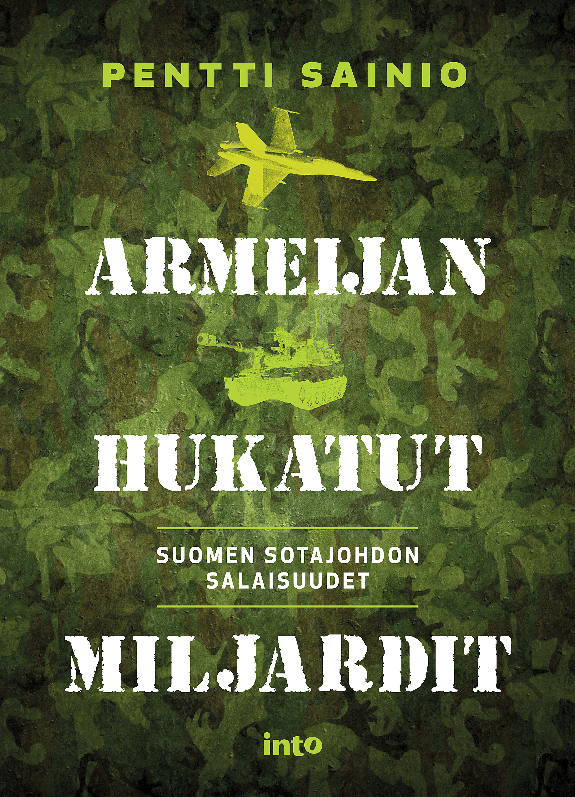 Sainio, Pentti - Armeijan hukatut miljardit, e-bok