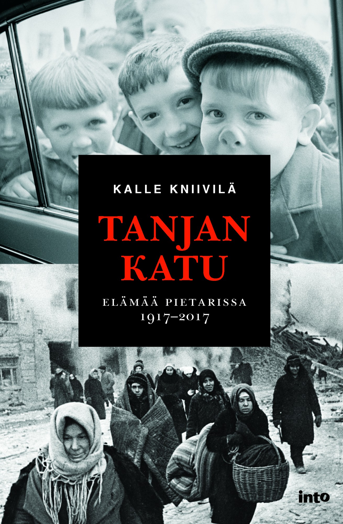 Kniivilä, Kalle - Tanjan katu – Elämää Pietarissa 1917–2017, e-kirja