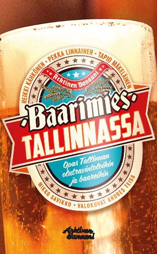 Kähkönen, Heikki - Baarimies Tallinnassa – Opas Tallinnan olutravintoloihin ja baareihin, ebook