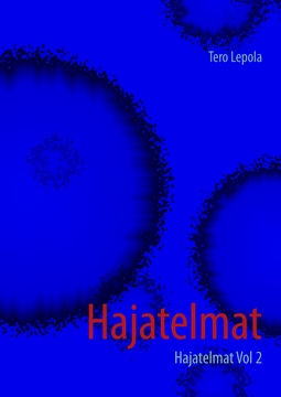 Lepola, Tero - Hajatelmat: Hajatelmat Vol 2, e-bok