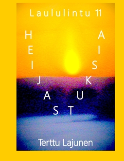 Lajunen, Terttu - Heijastuksia: Laululintu 11, ebook