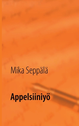 Seppälä, Mika - Appelsiiniyö, e-bok