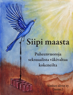 ry, Siniset siivet - Siipi maasta: Puheenvuoroja seksuaalista väkivaltaa kokeneilta, ebook