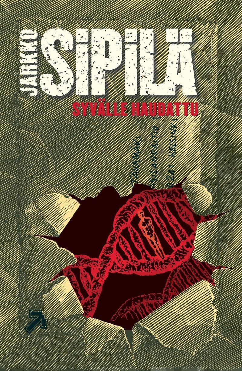 Sipilä, Jarkko - Syvälle haudattu, ebook