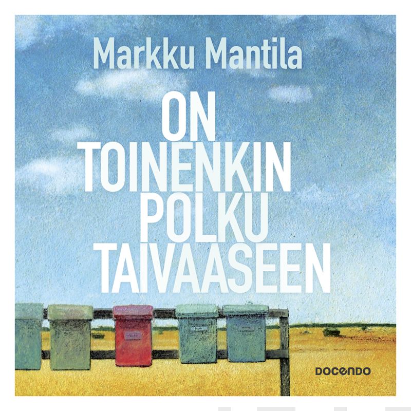 Mantila, Markku - On toinenkin polku taivaaseen, audiobook