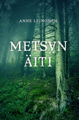 Leinonen, Anne - Metsän äiti, ebook