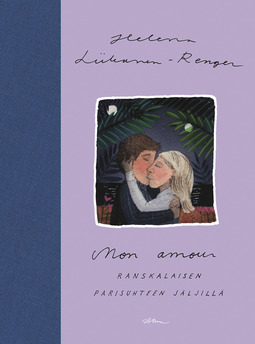 Liikanen-Renger, Helena - Mon amour: Ranskalaisen parisuhteen jäljillä, e-bok