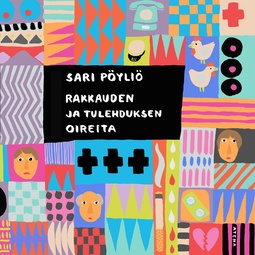 Pöyliö, Sari - Rakkauden ja tulehduksen oireita, audiobook