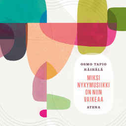 Räihälä, Osmo Tapio - Miksi nykymusiikki on niin vaikeaa, audiobook