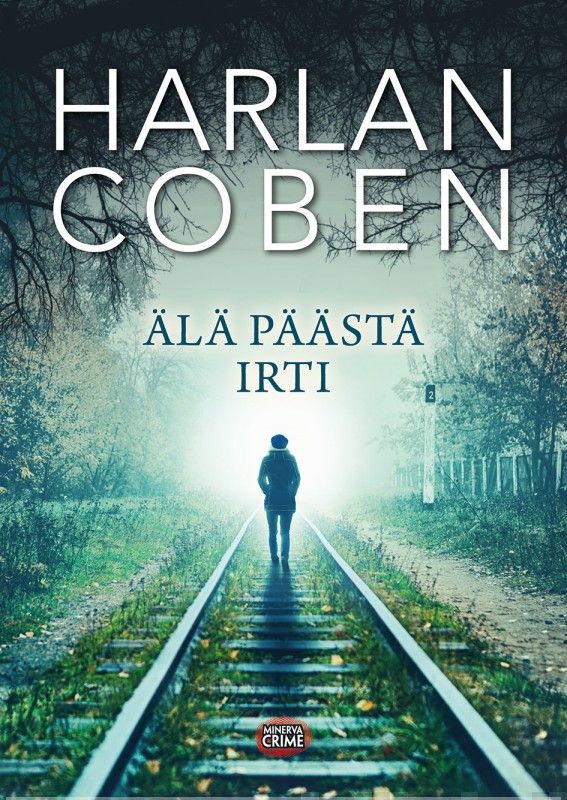 Coben, Harlan - Älä päästä irti, e-bok