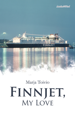Toivio, Marja - Finnjet, my love, e-kirja