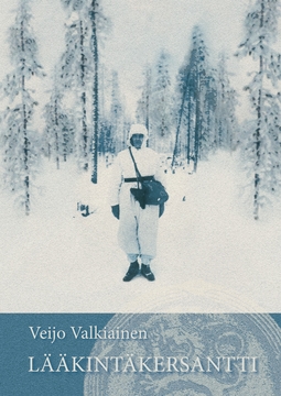 Valkiainen, Veijo - Lääkintäkersantti, ebook