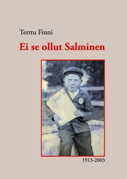 Finni, Terttu - Ei se ollut Salminen: 1913-2003, e-bok