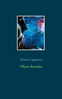 Leppänen, Martti - Ollaan ihmisiksi, e-bok