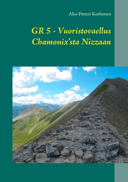 Korhonen, Aku-Petteri - Vuoristovaellus Chamonix'sta Nizzaan: GR5, e-kirja