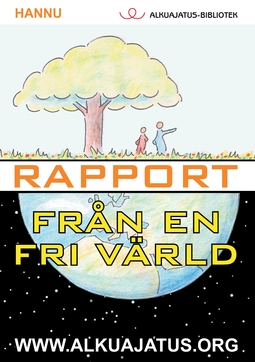 Hannu - Rapport från en fri värld, ebook