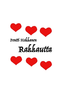 Hokkanen, Pentti - Rakkautta, ebook