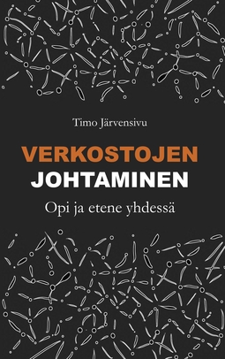 Järvensivu, Timo - Verkostojen johtaminen: Opi ja etene yhdessä, e-bok