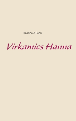 Saari, Kaarina A - Virkamies Hanna, ebook