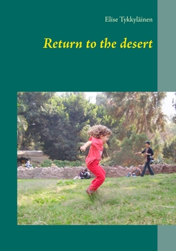 Tykkyläinen, Elise - Return to the desert, ebook