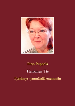 Piippola, Pirjo - Henkinen Tie: Pyrkimys -ymmärtää enemmän, e-kirja