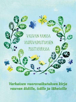 Mäkelä, Sinikka - Vauvan kanssa: Vuorovaikutuksen puutarhassa, ebook