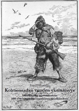Nummelin, Juri - Kolmensadan vuoden yksinäisyys: Yksinäisyyden representaatioita 1500-1700-lukujen eurooppalaisessa kirjallisuudessa, e-bok