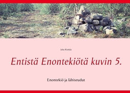 Kivekäs, Juha - Entistä Enontekiötä kuvin 5.: Enontekiö ja lähiseudut, ebook