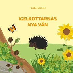 Heimberg, Rosalie - Igelkottarnas nya vän: Finlandssvensk barnbok, ebook