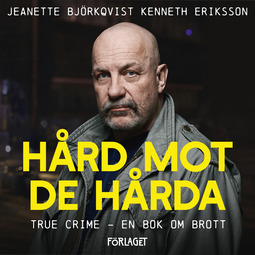 Björkqvist, Jeanette - Hård mot de hårda, audiobook