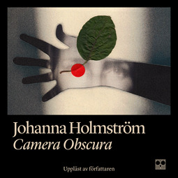 Holmström, Johanna - Camera Obscura, audiobook