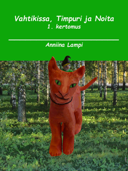 Lampi, Anniina - Vahtikissa, Timpuri ja Noita: 1. kertomus, e-bok