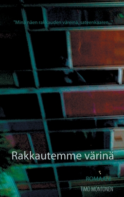 Montonen, Timo - Rakkautemme värinä: Romaani, e-kirja