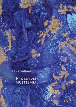 Salmio, Eeva - Ei näkyviä mustelmia: Runoja, ebook