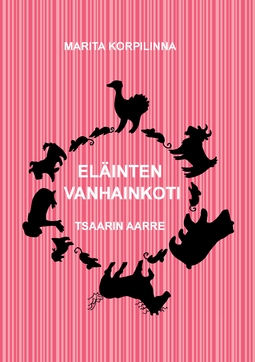 Korpilinna, Marita - Eläinten vanhainkoti: Tsaarin aarre, ebook