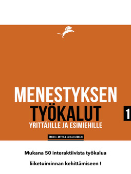 Anttila, Erkki J. - Menestyksen avaimet: 50 työkalua yrityksen kehittämiseen, ebook