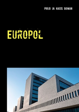 Boman, Harri - Europol: Komisario Kauko Korpiahon tutkimuksia, ebook