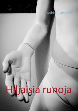 Ojanperä, Heikki - Hiljaisia runoja, ebook