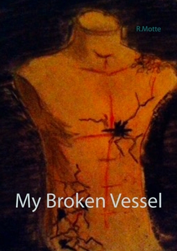 Motte, R. - My Broken Vessel, e-kirja