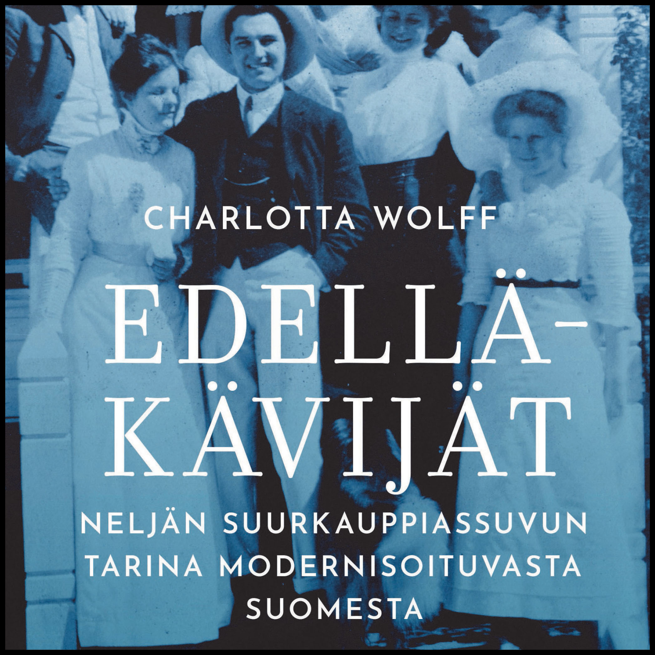 Wolff, Charlotta - Edelläkävijät, äänikirja