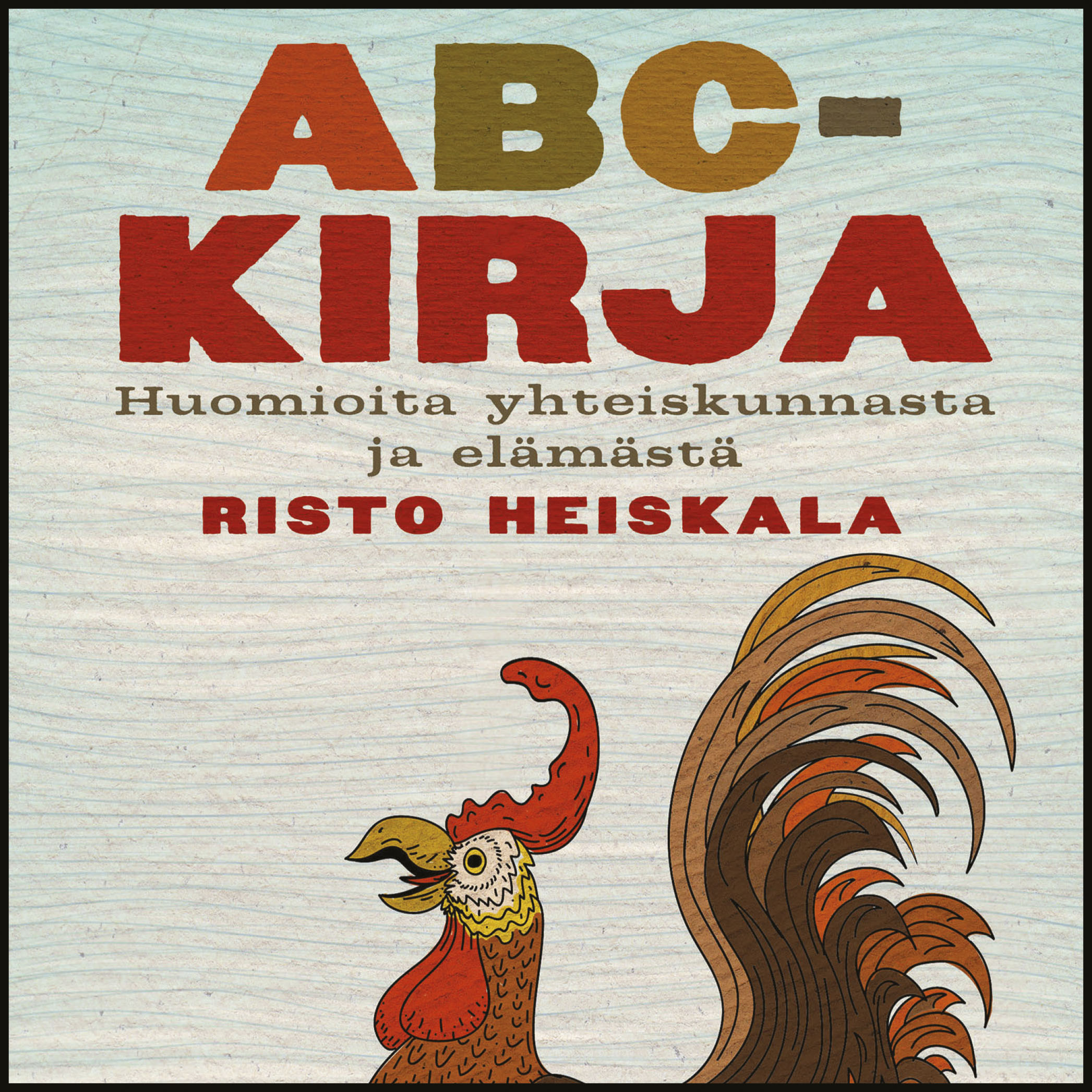 Heiskala, Risto - ABC-kirja, äänikirja