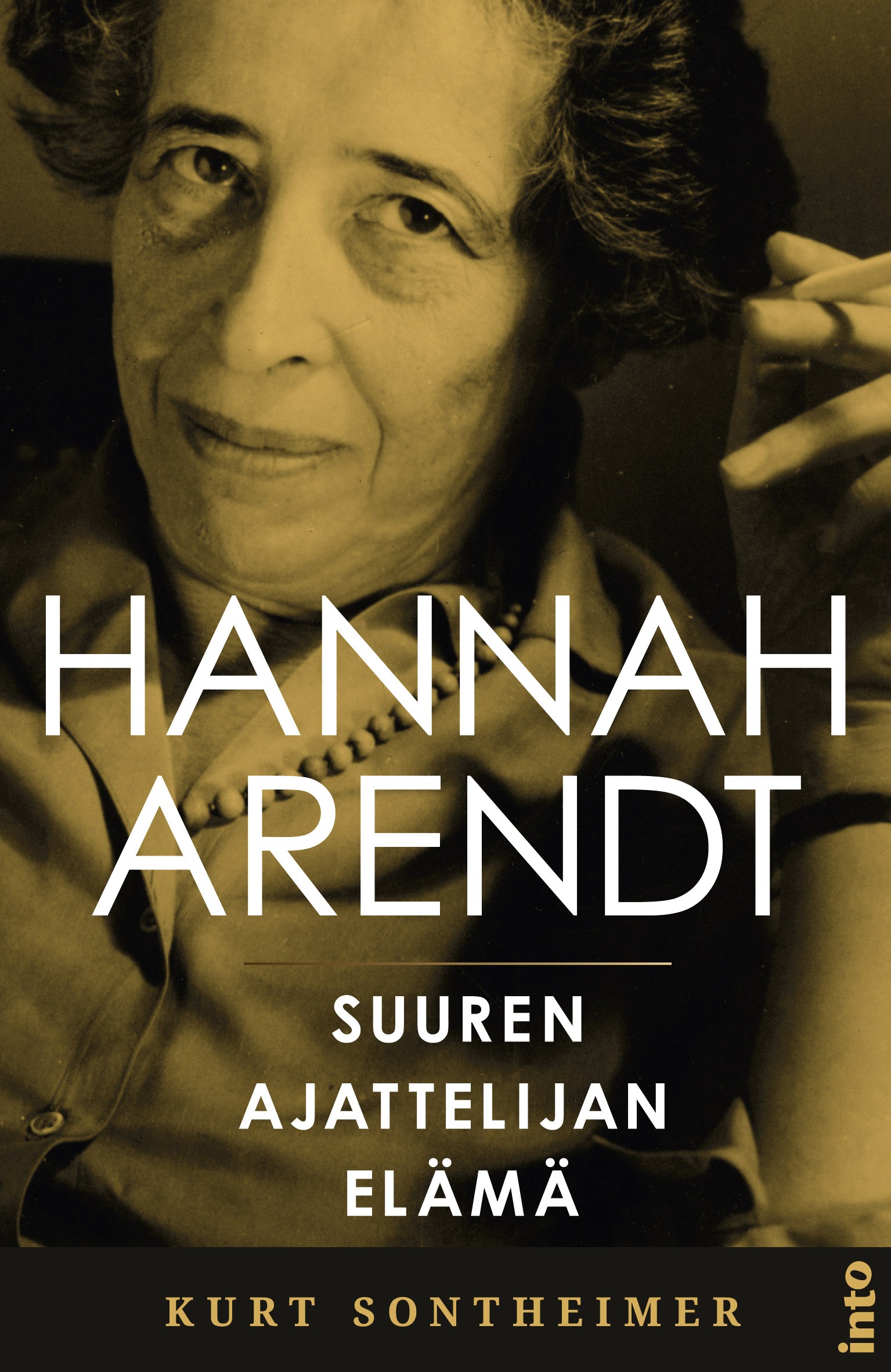 Sontheimer, Kurt - Hannah Arendt: Suuren ajattelijan elämä, e-bok