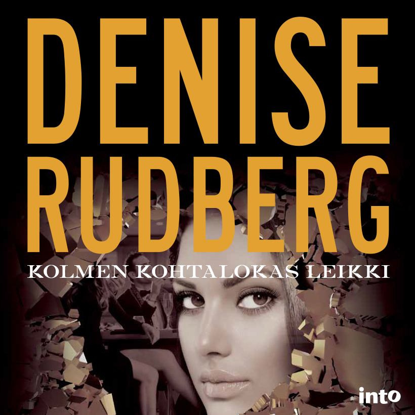 Rudberg, Denise - Kolmen kohtalokas leikki, äänikirja