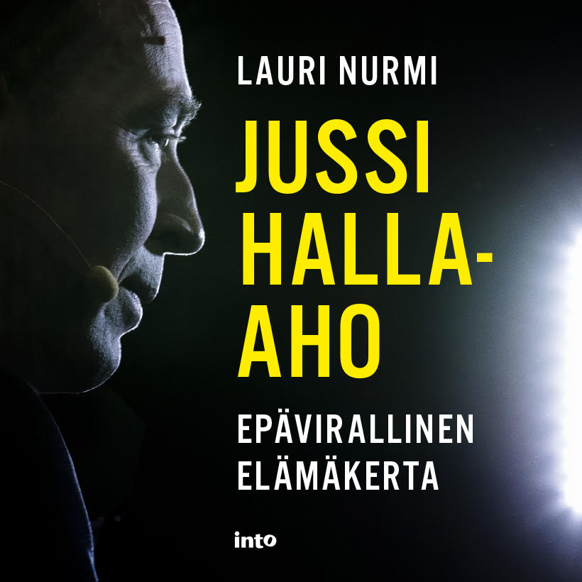 Nurmi, Lauri - Jussi Halla-aho: Epävirallinen elämäkerta, audiobook