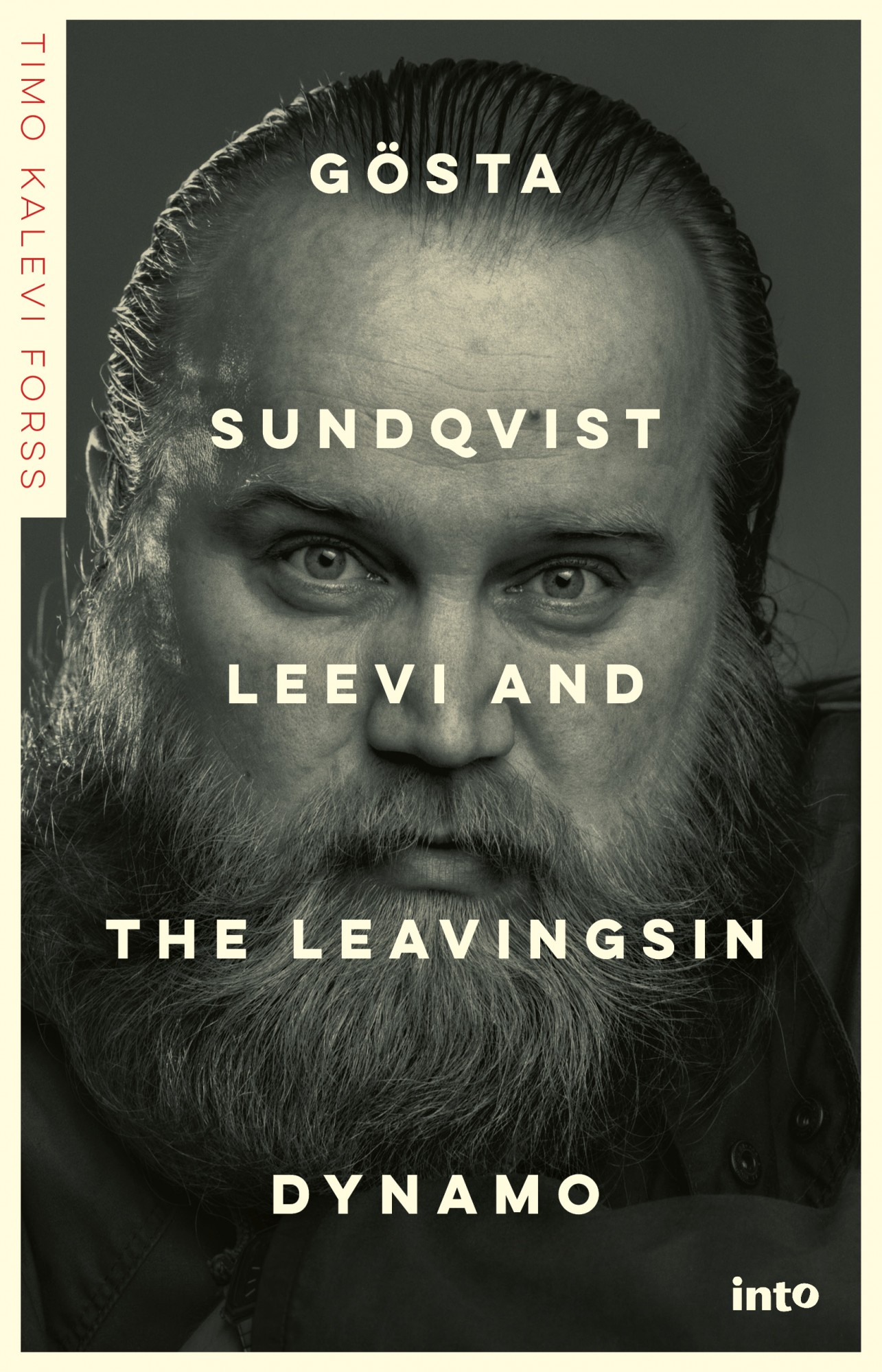 Forss, Timo Kalevi - Gösta Sundqvist: Leevi and the Leavingsin dynamo, e-kirja