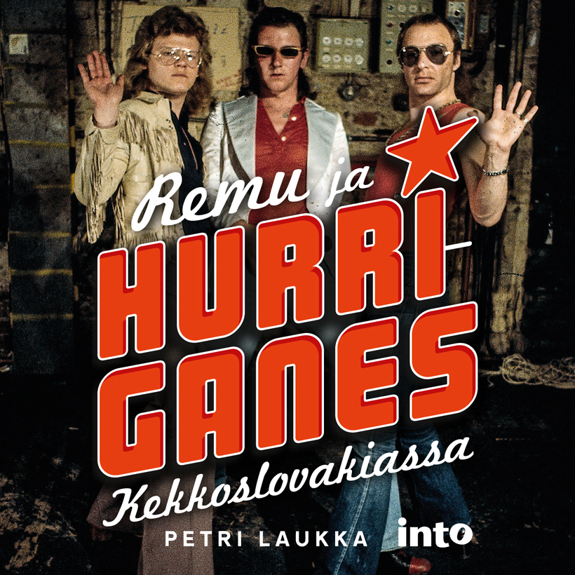 Laukka, Petri - Remu ja Hurriganes Kekkoslovakiassa: Kuinka rock valtasi suomettuneen suomen, audiobook
