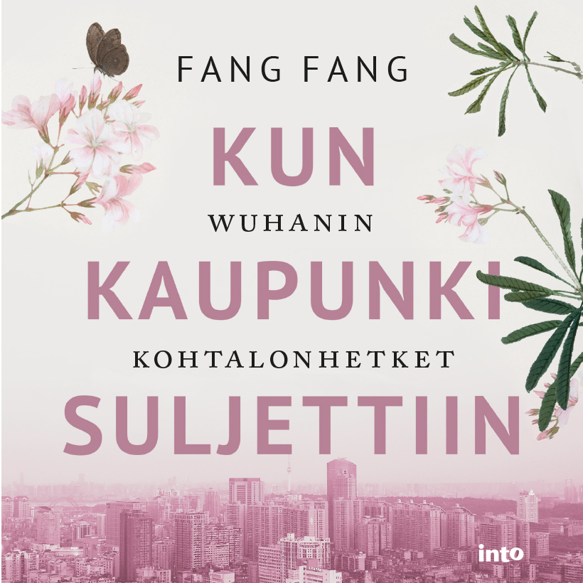 Fang, Fang - Kun kaupunki suljettiin: Wuhanin kohtalonhetket, audiobook